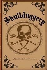 Skullduggery