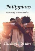 Philippians: Learning to Love Others