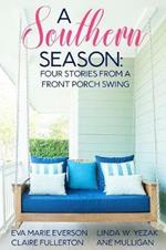 A Southern Season: Stories from a Front Porch Swing