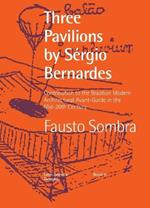 Three Pavilions by S?rgio Bernardes Contribution to the Brazilian Modern Architectural Avant-Garde in the Mid-20th Century