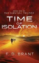 Time of Isolation: Book One of the Survival Trilogy