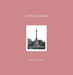 Coral Gables: José Gelabert-Navia (World’s great cities)