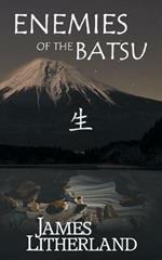 Enemies of the Batsu (Miraibanashi, Book 2)