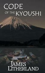 Code of the Kyoushi (Miraibanashi, Book 1)