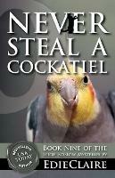 Never Steal a Cockatiel