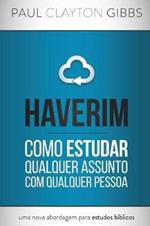 Haverim: Como Estudar Qualquer Assunto Com Qualquer Pessoa