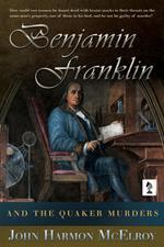 Benjamin Franklin and The Quaker Murders