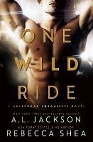 One Wild Ride: A Hollywood Chronicles Novel