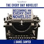 Becoming an Every Day Novelist
