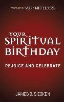 Your Spiritual Birthday: Rejoice and Celebrate