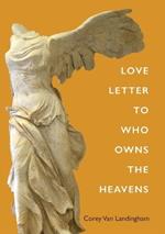 Love Letter to Who Owns the Heavens