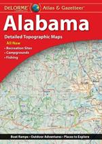 Delorme Atlas & Gazetteer: Alabama