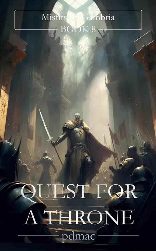 Quest for a Throne: Misfits of Gambria (Book 8)