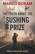 The Awful Truth About The Sushing Prize