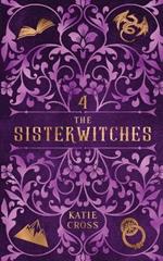 The Sisterwitches: Book 4