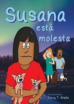 Susana esta molesta: For new readers of Spanish as a Second/Foreign Language