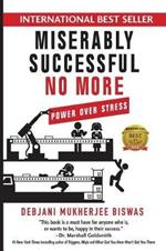 Miserably Successful No More: Power Over Stress