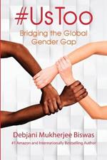 #UsToo: Bridging the Global Gender Gap