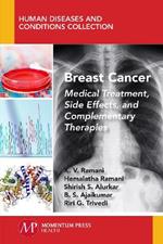 Breast Cancer: Medical Treatment, Side Effects, and Complementary Therapies