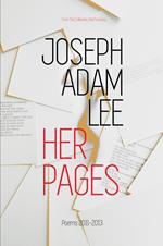 Her Pages: Poems: 2011-2013