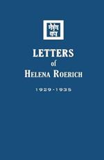 Letters of Helena Roerich I: 1929-1935