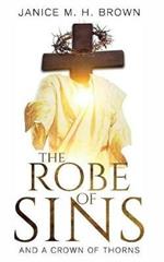 The Robe Of Sins: And A Crown Of Thorns