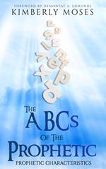 The ABCs Of The Prophetic