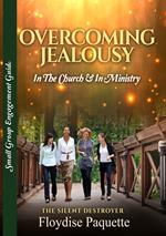 Overcoming Jealousy: In the Church & In Ministry