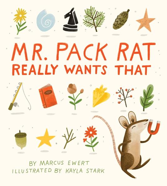 Mr. Pack Rat Really Wants That - Marcus Ewert,Kayla Stark - ebook