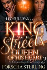 King of the Streets, Queen of His Heart 2