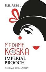 Madame Koska & the Imperial Brooch