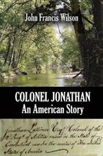 Colonel Jonathan: An American Story