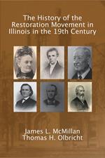 The History of the Restoration Movement in Illinois in the 19th Century