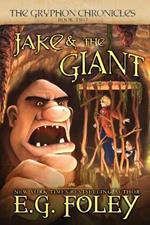 Jake & The Giant (The Gryphon Chronicles, Book 2)