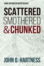 Scattered, Smothered, & Chunked: Bubba the Monster Hunter Season 1