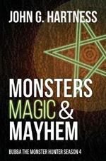 Monsters, Magic, & Mayhem: Bubba the Monster Hunter Season 4