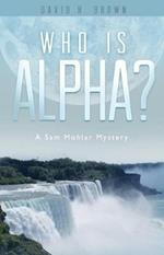 Who is Alpha?