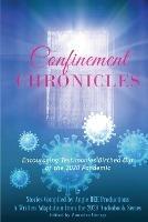 Confinement Chronicles: Encouraging Stories Birthed Out of the 2020 Pandemic