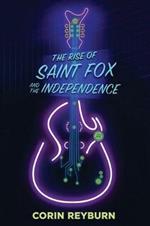 The Rise of Saint Fox and The Independence