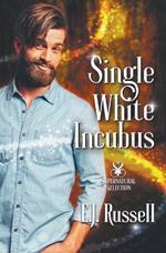 Single White Incubus