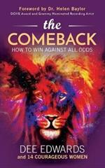 The Comeback: How to Win Against All Odds