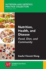 Nutrition, Health, and Disease: Food, Diet, and Community