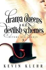 Drama Queens and Devilish Schemes