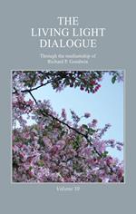 The Living Light Dialogue Volume 10