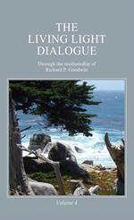 The Living Light Dialogue Volume 4