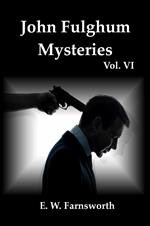 John Fulghum Mysteries, Vol. VI