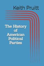 The History of American Political Parties