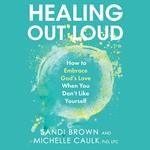 Healing Out Loud