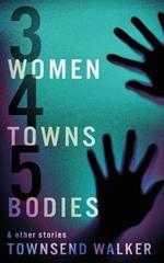 3 Women 4 Towns 5 Bodies