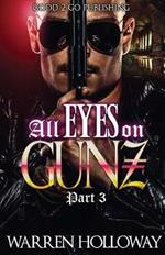 All Eyes on Gunz 3